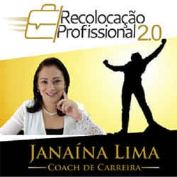 Recolocação Profissional 2.0 - Janaina Lima