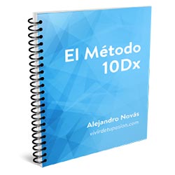 El Método 10Dx Crea y vende tu primer producto digital en 10 días aunque no tengas audiencia