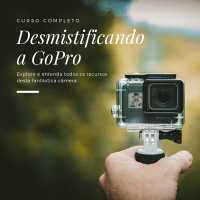 Curso Desmistificando a GoPro