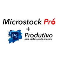 Microstock Pró + Photoshop Produtivo para os Bancos de Imagens