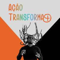 Ação Transforma+ por Paulo César Tinga
