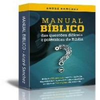 Manual Bíblico das Questões Difíceis e Polêmicas da Bíblia