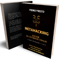 MetaHacking - Hackeie seu Sistema de Crenças