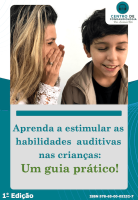 Aprenda a estimular as habilidades auditivas nas crianças - Um guia prático